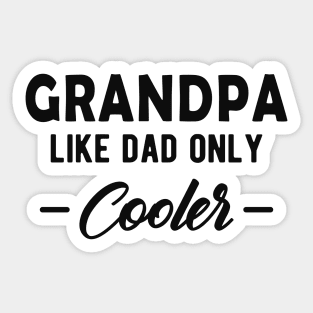 Grandpa Like a dad only cooler Sticker